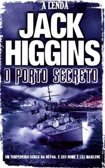 Baixar Livro Porto Secreto Jack Higgins em PDF ePub e Mobi ou ler online