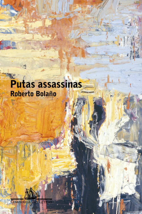 Baixar Livro Putas Assassinas Roberto Bolaño em PDF ePub e Mobi ou ler online