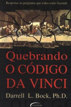 Baixar Livro Quebrando o Codigo Da Vinci Darrell L. Bock em PDF ePub e Mobi ou ler online