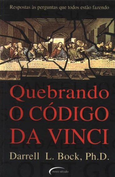 Baixar Livro Quebrando o Codigo Da Vinci Darrell L. Bock em PDF ePub e Mobi ou ler online