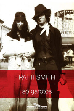 Baixar Livro So Garotos Patti Smith em PDF ePub e Mobi ou ler online