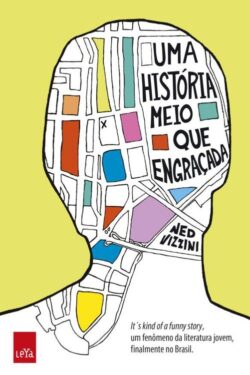 Baixar Livro Uma Historia Meio Que Engracada Ned Vizzini em PDF ePub e Mobi ou ler online