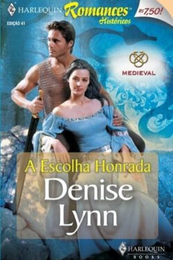 Baixar Livro A Escolha Honrada Denise Lynn em PDF ePub e Mobi ou ler online