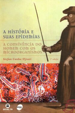 Baixar Livro A Historia e Suas Epidemias Stefan Cunha Ujvari em PDF ePub e Mobi ou ler online