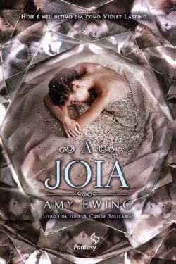 Baixar Livro A Joia A Cidade Solitaria Vol 01 Amy Ewing em PDF ePub e Mobi ou ler online