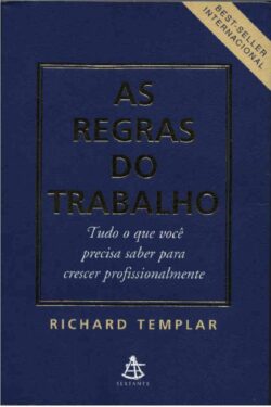 Baixar Livro As Regras do Trabalho Richard Templar em PDF ePub e Mobi ou ler online