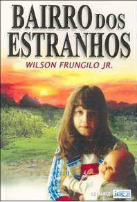 Baixar Livro Bairro dos Estranhos Wilson Frungilo Jr. em PDF ePub e Mobi ou ler online