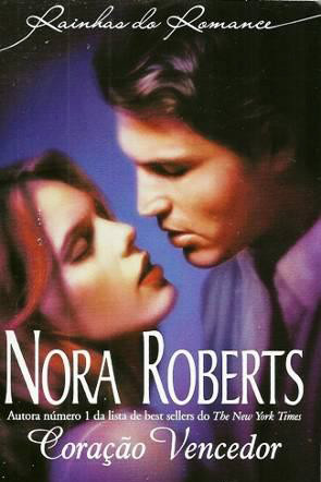 Baixar Livro Coracao Vencedor Rainha dos Romances Nora Roberts em PDF ePub e Mobi ou ler online