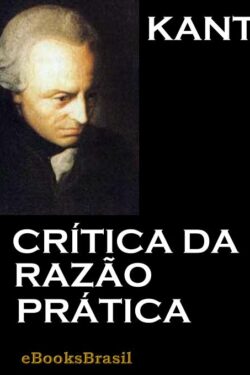 Baixar Livro Critica da Razao Pratica Immanuel Kant em PDF ePub e Mobi ou ler online