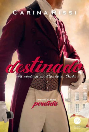 Baixar Livro Destinado Perdida Vol 03 Carina Rissi em PDF ePub e Mobi ou ler online