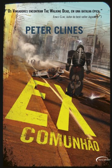 Baixar Livro Ex Comunhao Ex Herois Vol 03 Peter Clines em PDF ePub e Mobi ou ler online