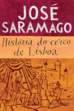 Baixar Livro Historia do Cerco de Lisboa Jose Saramago em PDF ePub e Mobi ou ler online