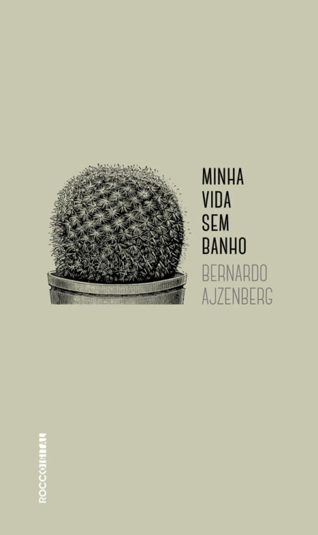 Baixar Livro Minha Vida Sem Banho Bernardo Ajzenberg em PDF ePub e Mobi ou ler online