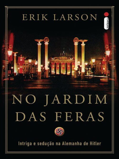 Baixar Livro No Jardim das Feras Erik Larson em PDF ePub e Mobi ou ler online