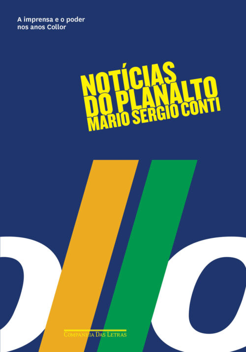 Baixar Livro Noticias do Planalto Mario Sergio Conti em PDF ePub e Mobi ou ler online