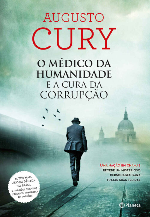 Baixar Livro O Medico da Humanidade e A Cura da Corrupcao Augusto Cury em PDF ePub e Mobi ou ler online