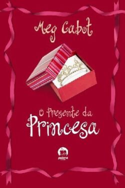 Baixar Livro O Presente da Princesa Meg Cabot em PDF ePub e Mobi ou ler online