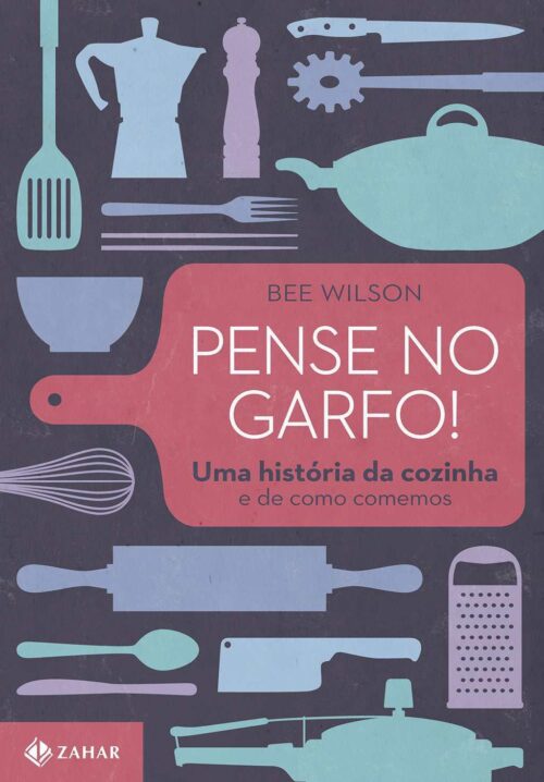 Baixar Livro Pense no Garfo Bee Wilson em PDF ePub e Mobi ou ler online