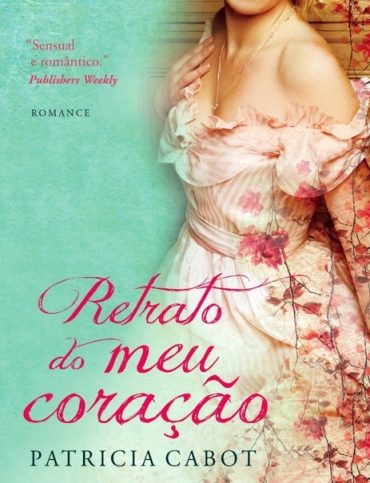 Baixar Livro Retrato do Meu Coracao Rawlings Vol 02 Meg Cabot em PDF ePub e Mobi ou ler online