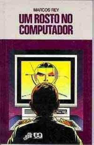 Baixar Livro Um Rosto no Computador Marcos Rey em PDF ePub e Mobi ou ler online