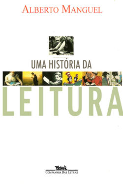 Baixar Livro Uma Historia da Leitura Alberto Manguel em PDF ePub e Mobi ou ler online