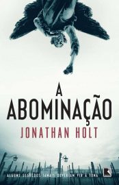 Baixar Livro A Abominacao Carnivia Vol 01 Jonathan Holt em PDF ePub e Mobi ou ler online