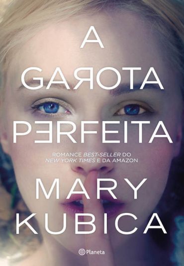 Baixar Livro A Garota Perfeita Mary Kubica em PDF ePub e Mobi ou ler online