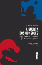 Baixar Livro A Guerra dos Consoles Blake J. Harris em PDF ePub e Mobi ou ler online