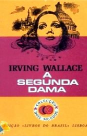 Baixar Livro A Segunda Dama Irving Wallace em PDF ePub e Mobi ou ler online