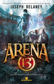 Baixar Livro Arena 13 Joseph Delaney em PDF ePub e Mobi ou ler online