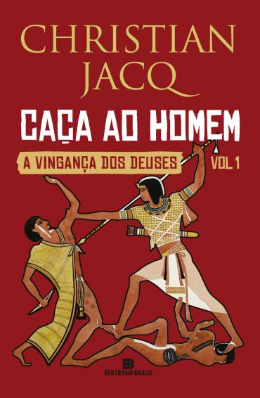 Baixar Livro Caca Ao Homem A Vinganca dos Deuses Vol 01 Christian Jacq em PDF ePub e Mobi ou ler online