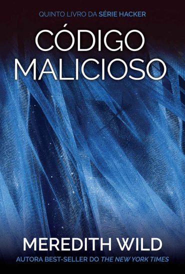 Baixar Livro Codigo Malicioso Hacker Vol 05 Meredith Wild em PDF ePub e Mobi ou ler online