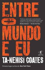 Baixar Livro Entre o Mundo e Eu Ta Nehisi Coates em PDF ePub e Mobi ou ler online