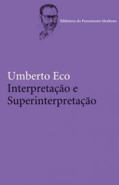 Baixar Livro Interpretacao e Superinterpretacao Umberto Eco em PDF ePub e Mobi ou ler online