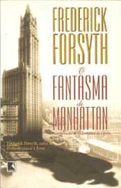 Baixar Livro O Fantasma de Manhattan Frederick Forsyth em PDF ePub e Mobi ou ler online