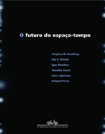 Baixar Livro O Futuro do Espaco Tempo Stephen Hawking em PDF ePub e Mobi ou ler online