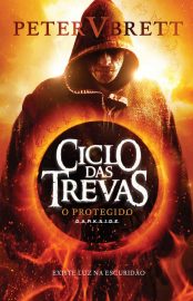 Baixar Livro O Protegido Ciclo das Trevas Vol 01 Peter V. Brett em PDF ePub e Mobi ou ler online