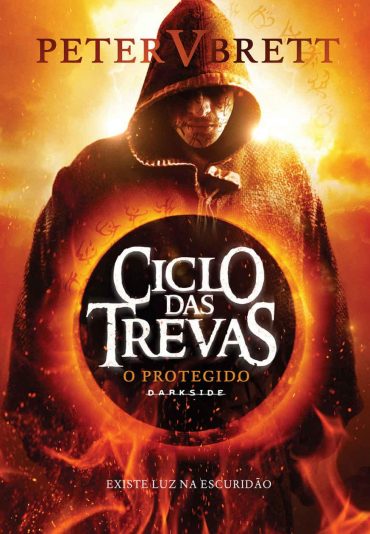 Baixar Livro O Protegido Ciclo das Trevas Vol 01 Peter V. Brett em PDF ePub e Mobi ou ler online