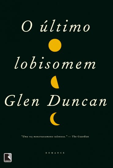 Baixar Livro O Ultimo Lobisomem Trilogia Bloodlines Vol 01 Glen Duncan em PDF ePub e Mobi ou ler online