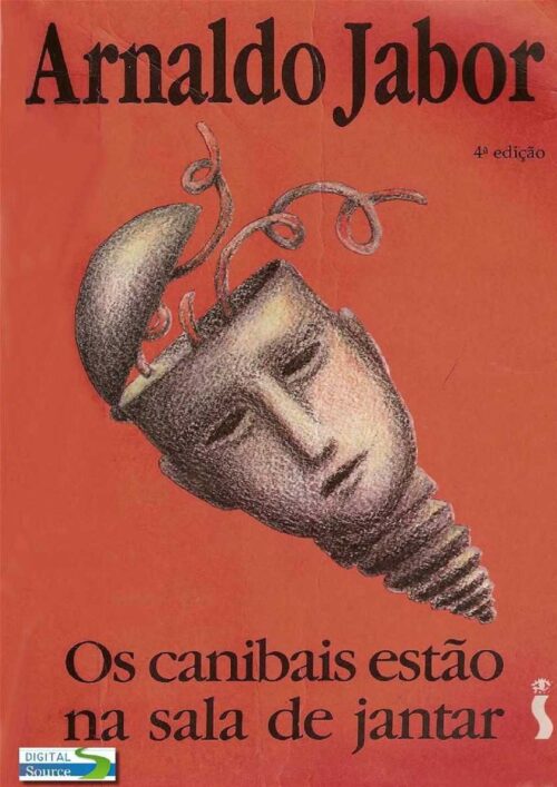 Baixar Livro Os Canibais Estao na Sala de Jantar Arnaldo Jabor em PDF ePub e Mobi ou ler online