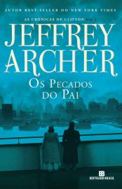 Baixar Livro Os Pecados do Pai As Cronicas de Clifton Vol 02 Jeffrey Archer em PDF ePub e Mobi ou ler online