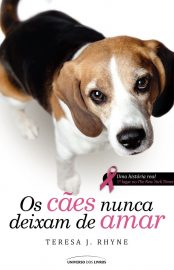 Baixar Livro Os caes nunca deixam de Amar Teresa J. Rhyne em PDF ePub e Mobi ou ler online