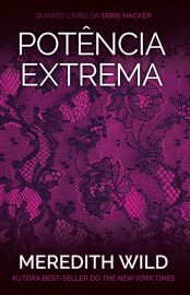 Baixar Livro Potencia Extrema Hacker Vol 04 Meredith Wild em PDF ePub e Mobi ou ler online