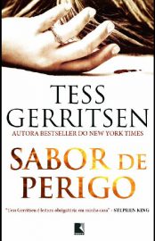 Baixar Livro Sabor de Perigo Tess Gerritsen em PDF ePub e Mobi ou ler online