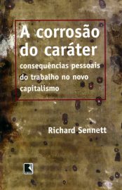 Baixar Livro A Corrosao do Carater Richard Sennett em PDF ePub e Mobi ou ler online