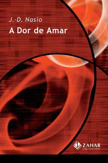 Baixar Livro A Dor de Amar J. D. Nasio em PDF ePub e Mobi ou ler online