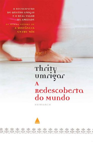 Baixar Livro A Redescoberta do Mundo Thrity Umrigar em PDF ePub e Mobi ou ler online