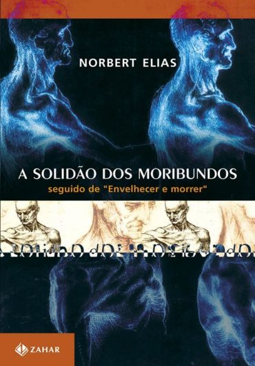 Baixar Livro A Solidao dos Moribundos Norbert Elias em PDF ePub e Mobi ou ler online