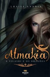 Baixar Livro A Vilashi e os Dragoes Almakia Vol 01 Lhaisa Andria em PDF ePub e Mobi ou ler online