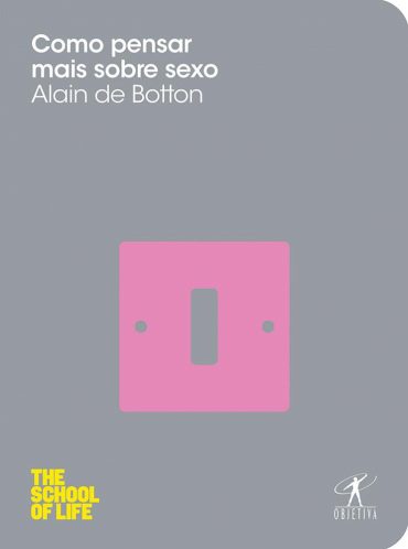 Baixar Livro Como Pensar mais Sobre Sexo Alain de Botton em PDF ePub e Mobi ou ler online